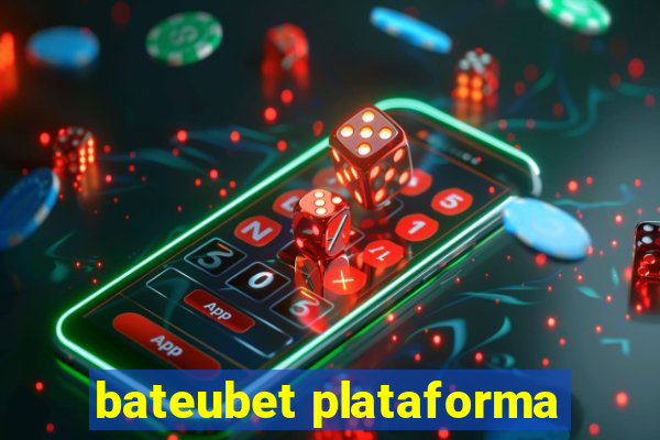 bateubet plataforma